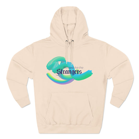 Blessed Are The Strangers Hoodie